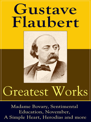 cover image of Greatest Works of Gustave Flaubert